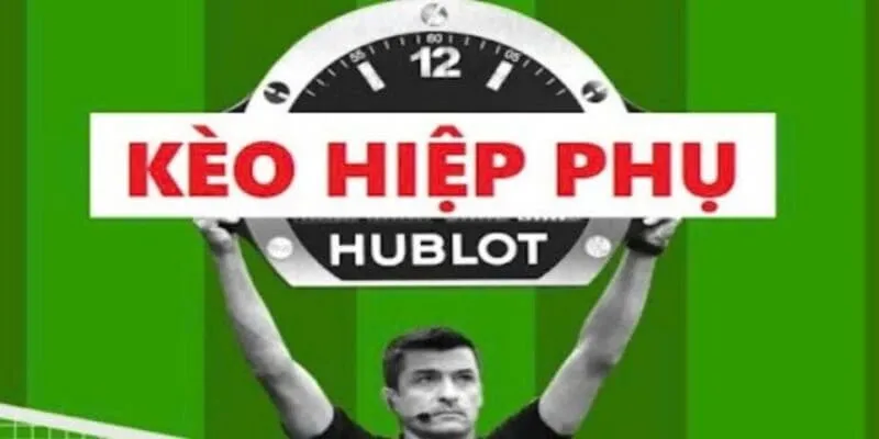 Cách Thức Hoạt Động Của Kèo Hiệp Phụ